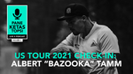 VIDEO: US Tour 2021 check-in: Albert "Bazooka" Tamm
